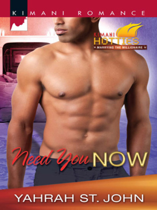 Title details for Need You Now by Yahrah St. John - Available
